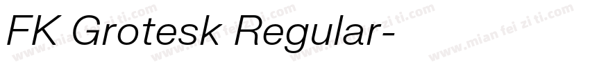 FK Grotesk Regular字体转换